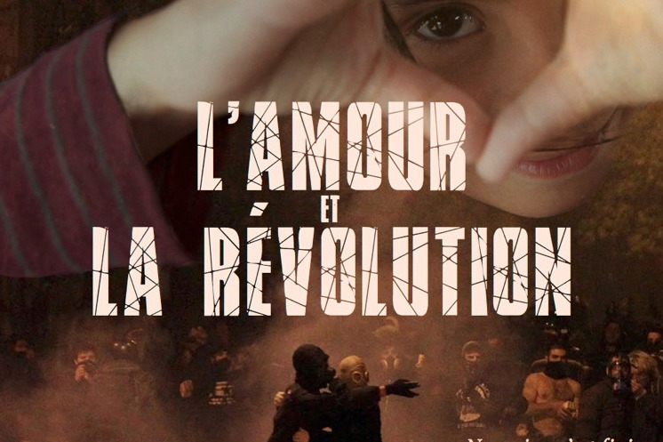 L’amour et la révolution, un film de Maud et Yannis Youlountas